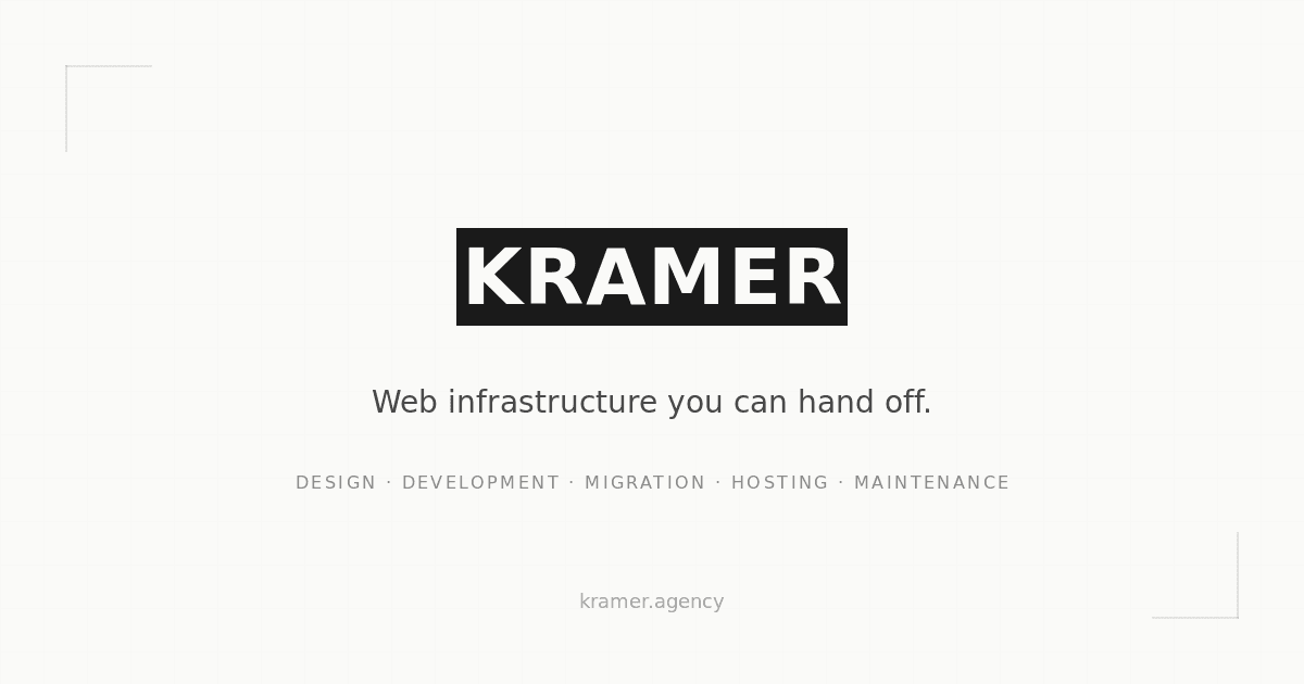 kramer | Web Infrastructure You Can Hand Off